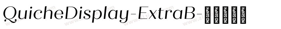 QuicheDisplay-ExtraB字体转换