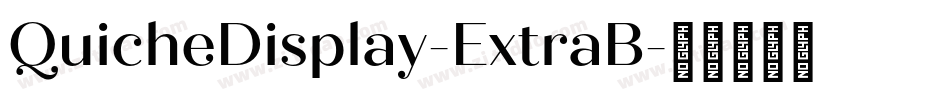 QuicheDisplay-ExtraB字体转换