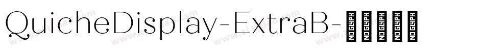 QuicheDisplay-ExtraB字体转换