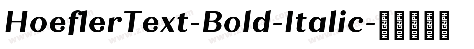 HoeflerText-Bold-Italic字体转换