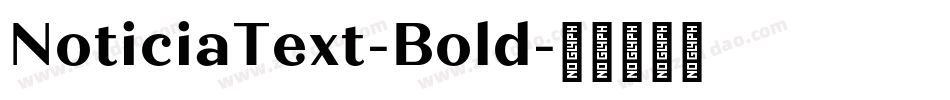 NoticiaText-Bold字体转换