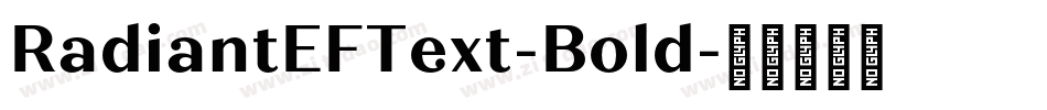 RadiantEFText-Bold字体转换