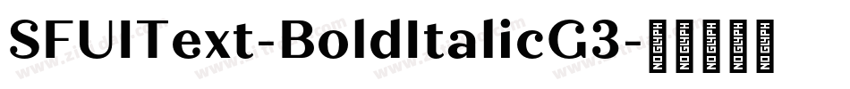 SFUIText-BoldItalicG3字体转换