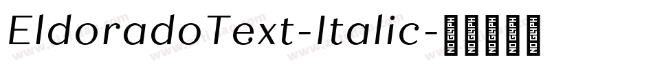 EldoradoText-Italic字体转换