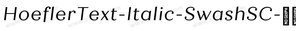 HoeflerText-Italic-SwashSC字体转换