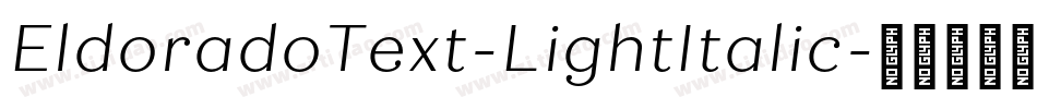 EldoradoText-LightItalic字体转换