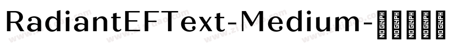 RadiantEFText-Medium字体转换