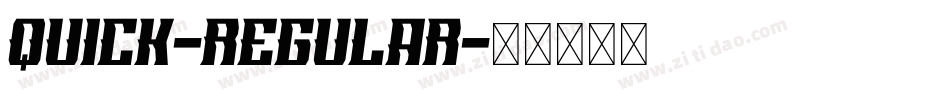 Quick-Regular字体转换