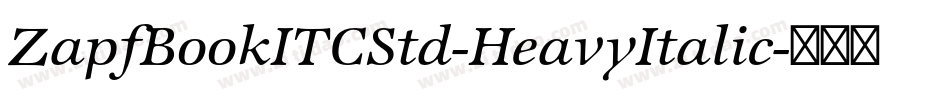 ZapfBookITCStd-HeavyItalic字体转换
