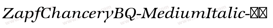 ZapfChanceryBQ-MediumItalic字体转换