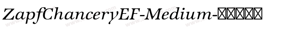 ZapfChanceryEF-Medium字体转换