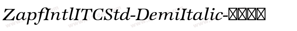 ZapfIntlITCStd-DemiItalic字体转换