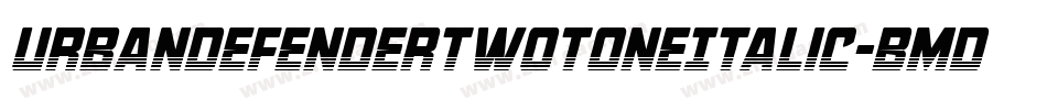 UrbanDefenderTwotoneItalic-BMd8字体转换