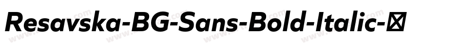 Resavska-BG-Sans-Bold-Italic字体转换