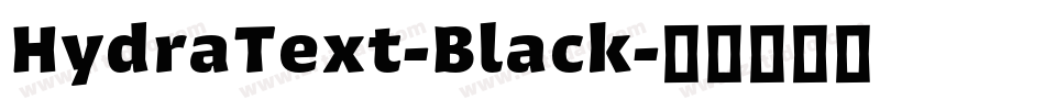 HydraText-Black字体转换