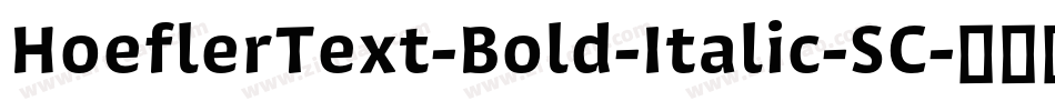 HoeflerText-Bold-Italic-SC字体转换