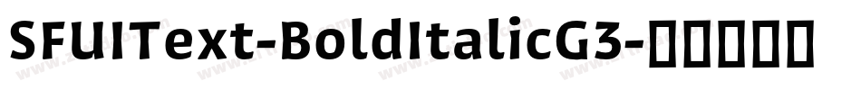 SFUIText-BoldItalicG3字体转换