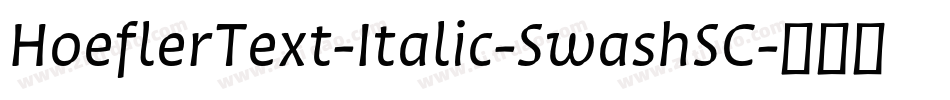 HoeflerText-Italic-SwashSC字体转换