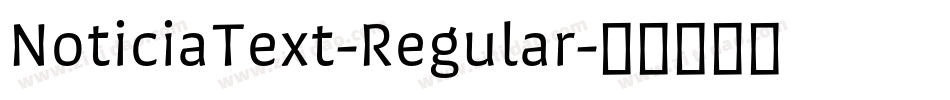 NoticiaText-Regular字体转换