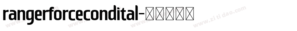 rangerforcecondital字体转换