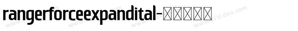 rangerforceexpandital字体转换