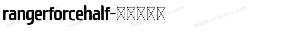 rangerforcehalf字体转换