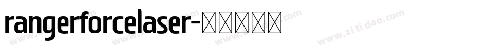 rangerforcelaser字体转换