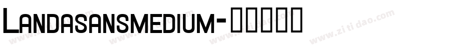 Landasansmedium字体转换