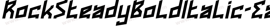 RockSteadyBoldItalic-Eaa0e字体转换 RockSteadyBoldItalic-Eaa0e字体转换