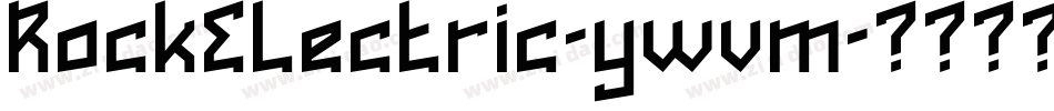 RockElectric-ywvm字体转换