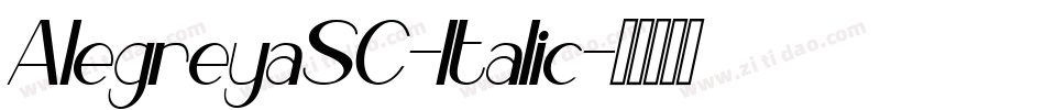 AlegreyaSC-Italic字体转换