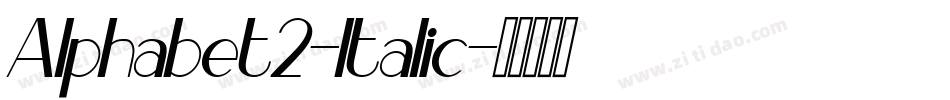 Alphabet2-Italic字体转换