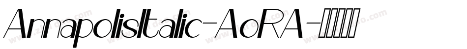 AnnapolisItalic-AoRA字体转换