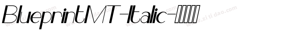 BlueprintMT-Italic字体转换