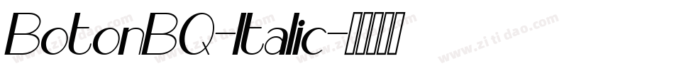 BotonBQ-Italic字体转换