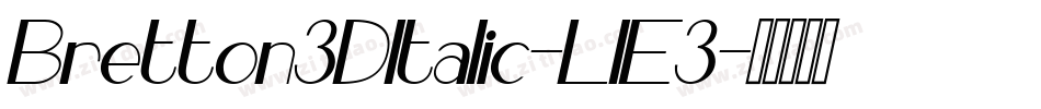 Bretton3DItalic-LlE3字体转换