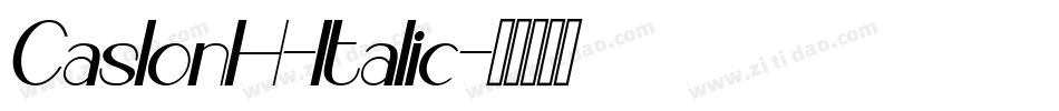 CaslonH-Italic字体转换