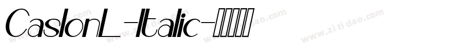 CaslonL-Italic字体转换