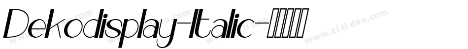 Dekodisplay-Italic字体转换