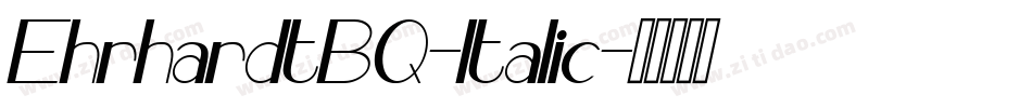 EhrhardtBQ-Italic字体转换
