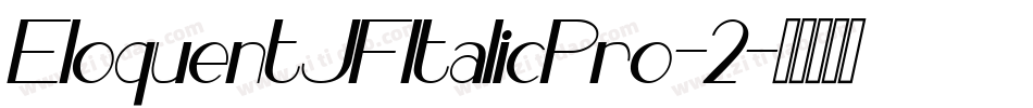 EloquentJFItalicPro-2字体转换