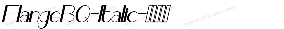 FlangeBQ-Italic字体转换
