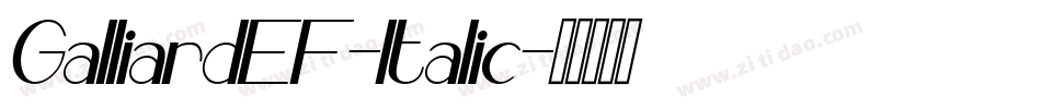 GalliardEF-Italic字体转换