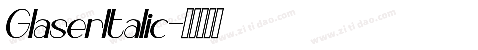 GlaserItalic字体转换