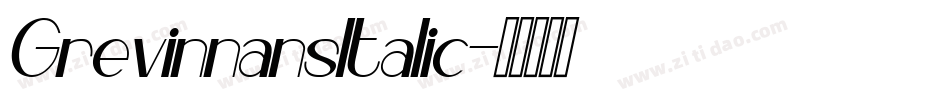 GrevinnansItalic字体转换