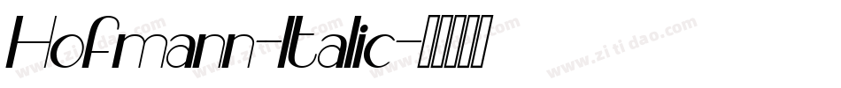 Hofmann-Italic字体转换
