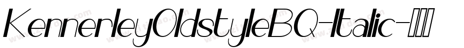 KennerleyOldstyleBQ-Italic字体转换