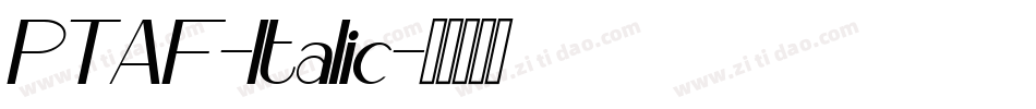 PTAF-Italic字体转换