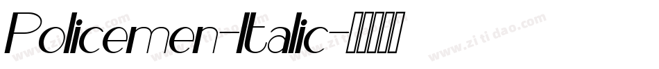 Policemen-Italic字体转换