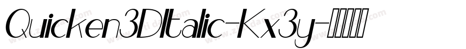 Quicken3DItalic-Kx3y字体转换